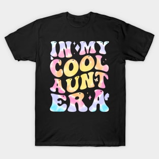 Groovy In My Cool Aunt Era Back To School 1St Day School T-Shirt